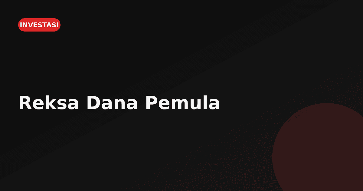 Ilustrasi grafik pertumbuhan dengan label Reksa Dana Pemula